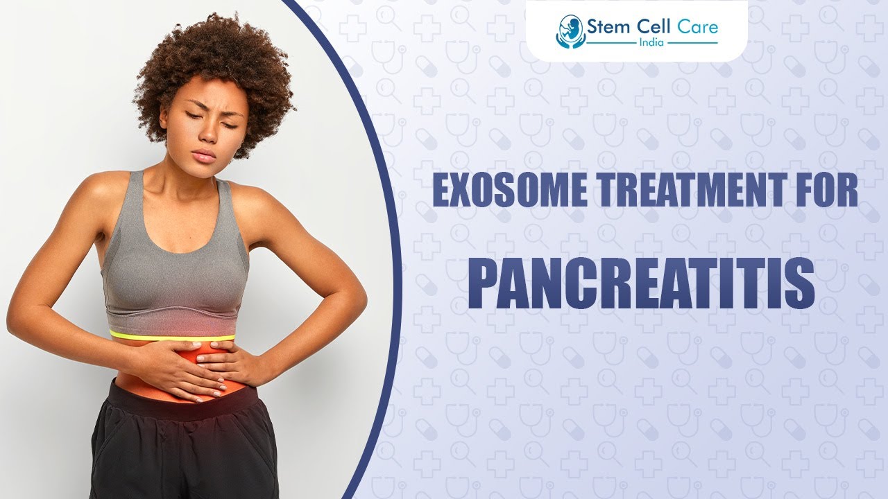 Exosome-Based Therapy for Pancreatitis |Innovative Regenerative Treatment