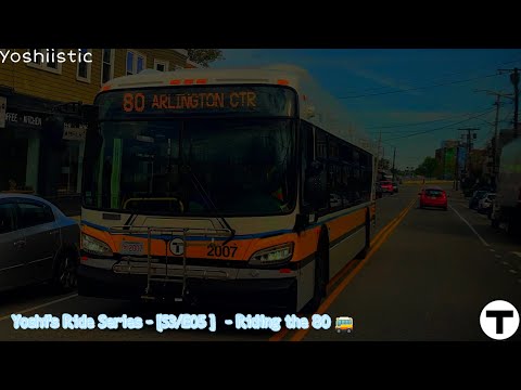 Arlington’s Inside Story | Yoshi's Ride Series {S3-E05} - Riding the 80 🚌 - {MBTA}