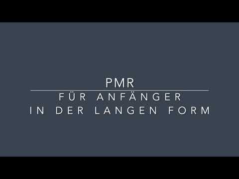 PMR für Anfänger in der langen Form