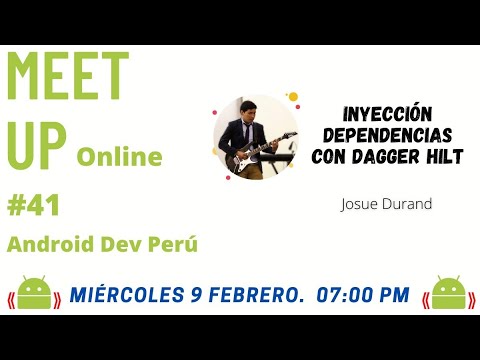 MeetUp 41 - Inyeccion de dependencias con Dagger Hilt