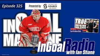 InGoal Radio Goalie Podcast Ep 325: Ian Shane