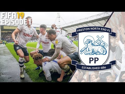 PRESTON NORTH END FIFA 19 CAREER MODE- EPISODE 1