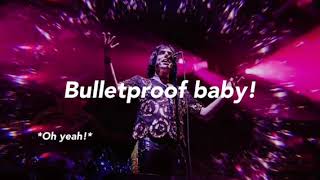 Bulletproof Baby-The Struts LYRICS