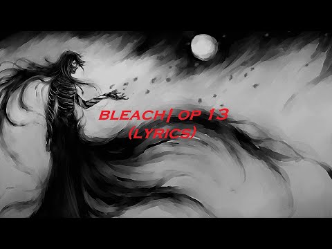 Ranbu no Melody - SID| OP 13 Bleach (Lyrics)
