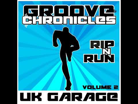 Groove chronicles watch it 2step mix Rip n Run vol.2