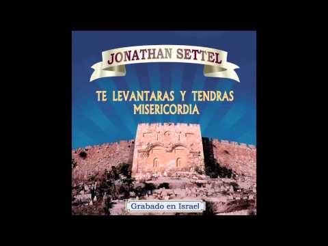 Popurrí Jasídico - Jonathan Settel   -Te Levantaras y Tendras Misericordia
