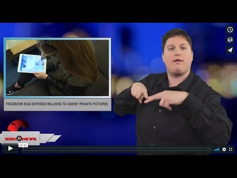 Facebook bug exposed millions to users' private pictures (ASL - 12.14.18)