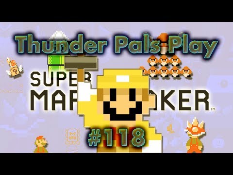 T-Pals Presents: Super Mario Maker - Part 118 - Playing Your Levels