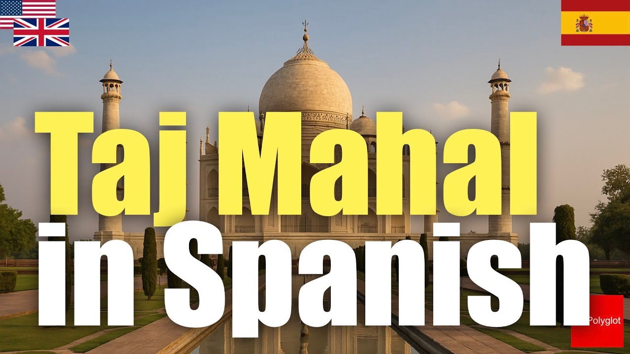 Taj Mahal in Spanish | Passive listening | L2Language | with hiragana episode artwork