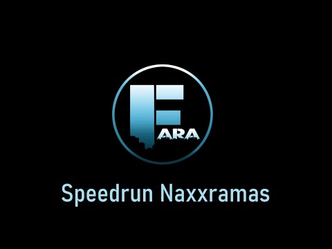 #3 FR - 48:24 Naxxramas Speedrun - [Faravisa] - Classic WOTLK