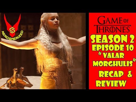 Game of Thrones Season 2 Episode 10 "Valar Morghulis" Recap and Review