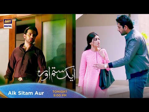 Aik Sitam Aur Episode 42 - Tonight at 9:00 PM @ARYDigitalasia