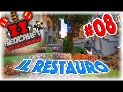 Redcraft2  ||  Il restauro. #8