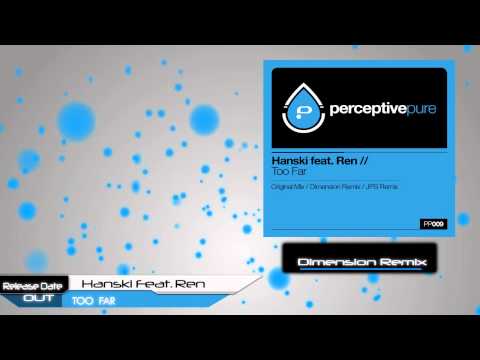Hanski feat. Ren - Too Far  (Dimension Remix)