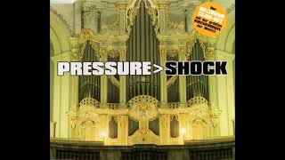 Pressure - Shock (The Millennium Club Shocker)