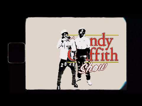 Luh Fat x Cam Grimey - Andy Griffith