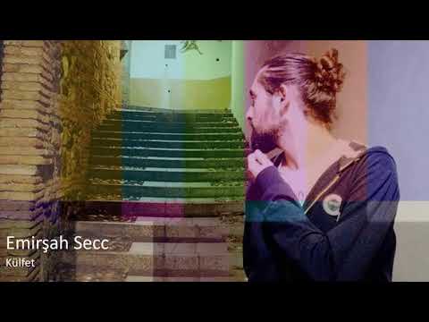 #KÜLFET - Emirşah Secc (Lirik Video)