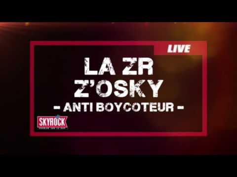 LA ZR Feat. Z'OSKY - Anti Boycoteur Nocturne Skyrock