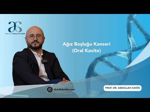 ? Oral kavite (ağız içi) kanseri nedir? Kanser belirtileri, evreleri ve tedavisi