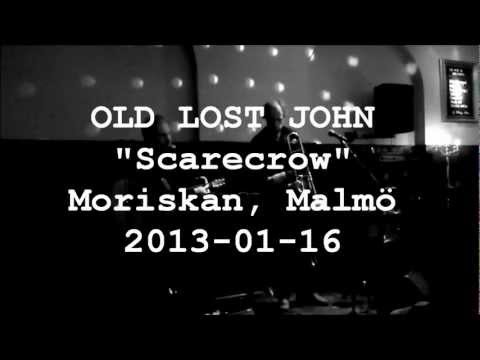 OLD LOST JOHN Scarecrow (Moriskan, Malmö 2013-01-16)