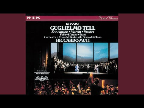 Rossini: William Tell / Act 2: "Allor che scorre de'forti il sangue"