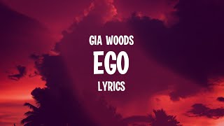 Gia Woods - Ego (Lyrics)
