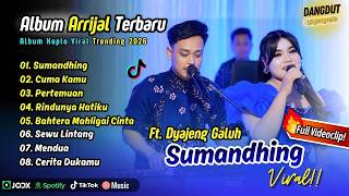 Download lagu SUMANDHING - Arrijal Ft. Dyajeng Galuh | CUMA KAMU | PERTEMUAN | RINDUNYA HATIKU || FULL ALBUM KOPLO mp3 Download lagu SUMANDHING - Arrijal Ft. Dyajeng Galuh | CUMA KAMU | PERTEMUAN | RINDUNYA HATIKU || FULL ALBUM KOPLO mp3