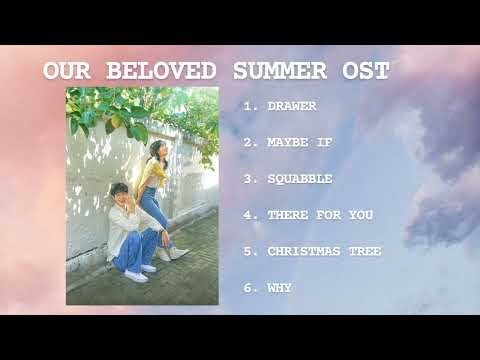 ||OUR BELOVED SUMMER||OST PART 1-6