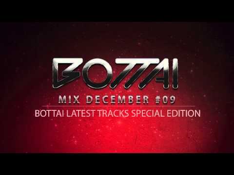 Bottai December mix #09  [Bottai latest tracks special edition]