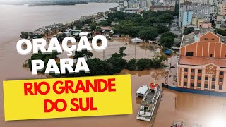 Oração ao Povo do Rio Grande do Sul