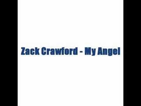 Zack Crawford - My Angel