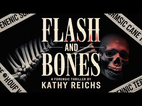 ⚡ Uncover the Deadly Truths in Flash and Bones | A Forensic Thriller by Kathy Reichs