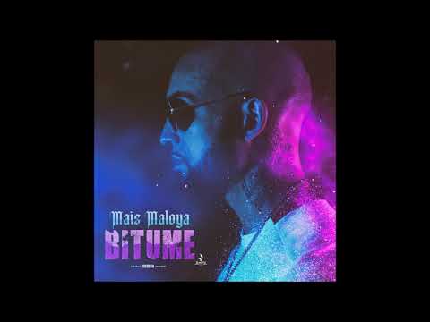 MAÏS MALOYA     BITUME