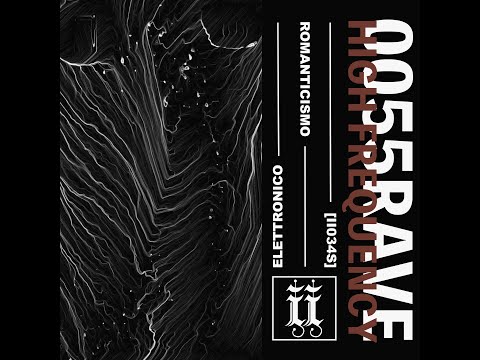 0055RAVE - High Frequency (Original Mix)[II034S]