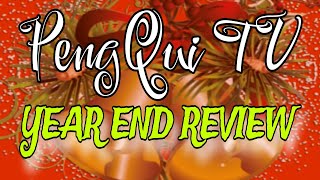 YEAR END REVIEW (PENGQUI TV)