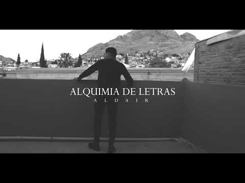 ALDAIR | ALQUIMIA DE LETRAS | VIDEO OFICIAL