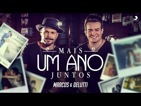 Marcos e Belutti - Mais Um Ano Juntos (Clipe Oficial) | #Acredite
