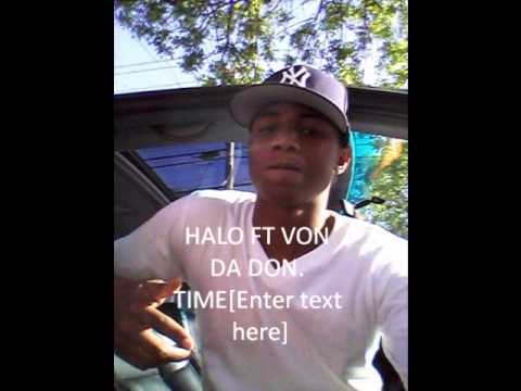 Time Halo ft Von da don time