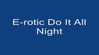 Do It All Night - E-rotic