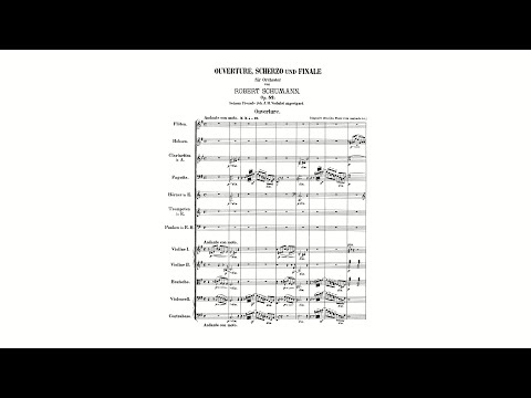 Schumann: Overture, Scherzo and Finale, in E major, Op. 52 (with Score)