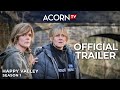 Acorn TV | Happy Valley Season 1 | Official Trailer