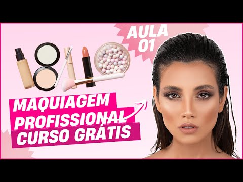 Maquiagem Profissional: Dicas e Técnicas Para Iniciantes (Curso Online Grátis) Aula 01