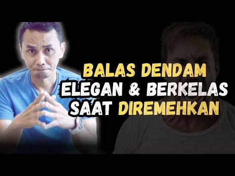 7 SIKAP ELEGAN SAAT DIREMEHKAN || BALAS DENDAM TERBAIK