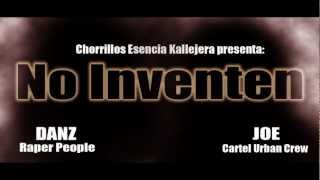 No Inventes - JoE (Cartel Urban Crew) ft. Danz (Rapper People)