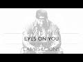 Chase Rice - Eyes On You (Official Audio) Chase Rice - Eyes On You (Official Audio)