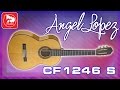 Классическая гитара ANGEL LOPEZ CF1246 S 