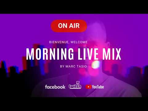 MORNING LIVE MIX by Marc Tasio #2