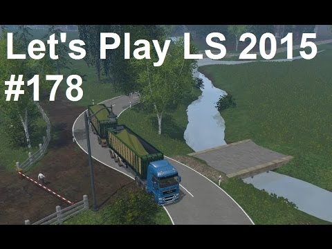 Let's Play Landwirtschafts Simulator 2015 #178 Die nächste Ladung LS15 Gameplay deutsch