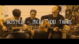 Meet You There cover - Busted