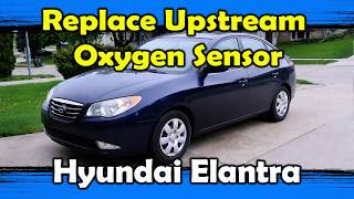 2008 Hyundai Elantra - Upstream Oxygen Sensor Replacement